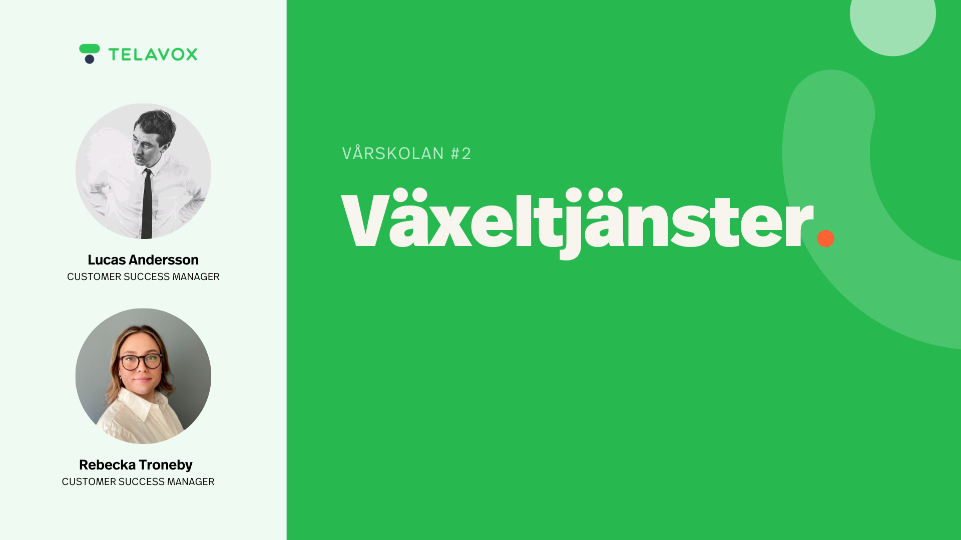 Vårskolan del 2 – Växeltjänster