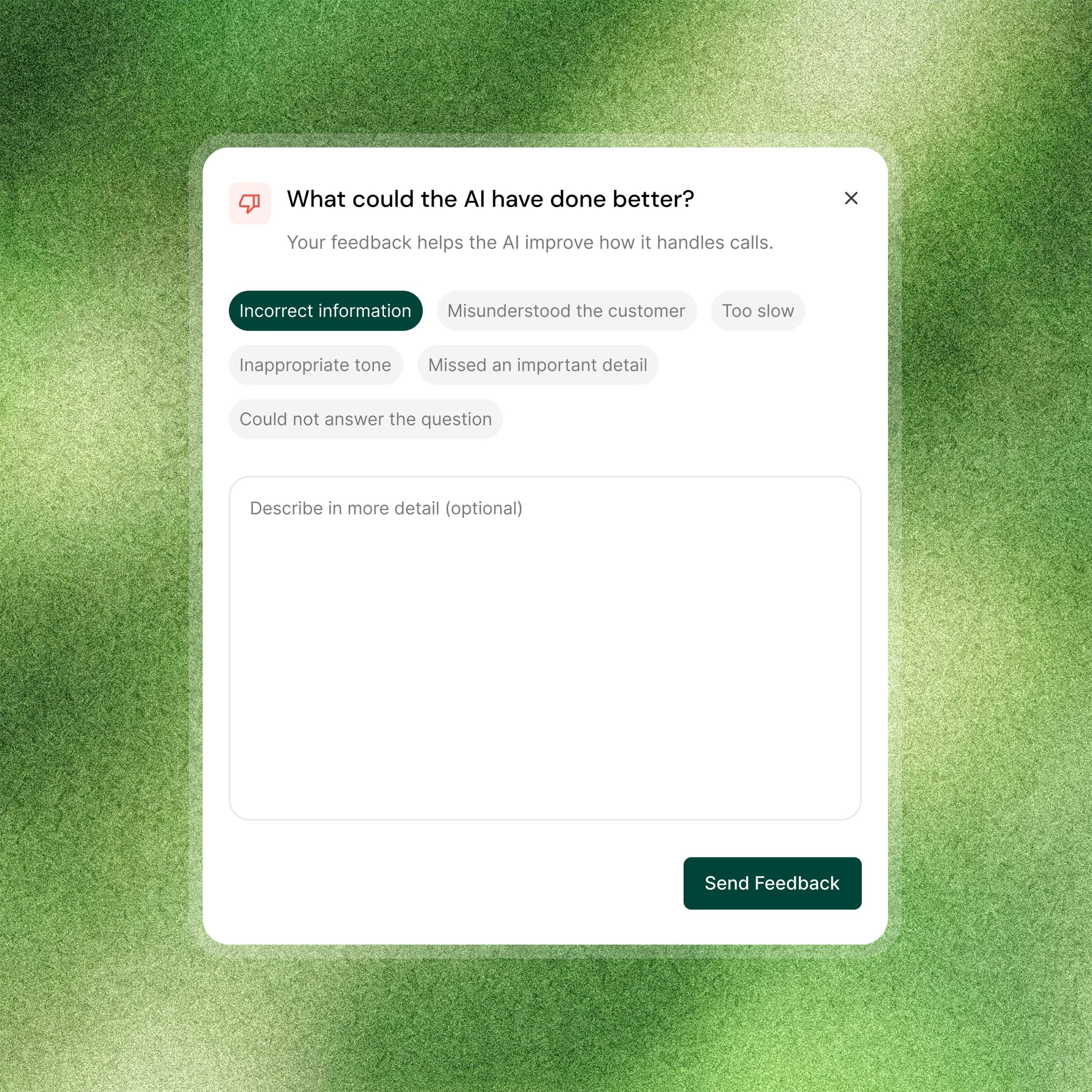 I dit dashboard kan du gennemgå opkaldene og opdage eventuelle manglende information. Giv vurderinger og feedback for løbende at justere tone og indhold.