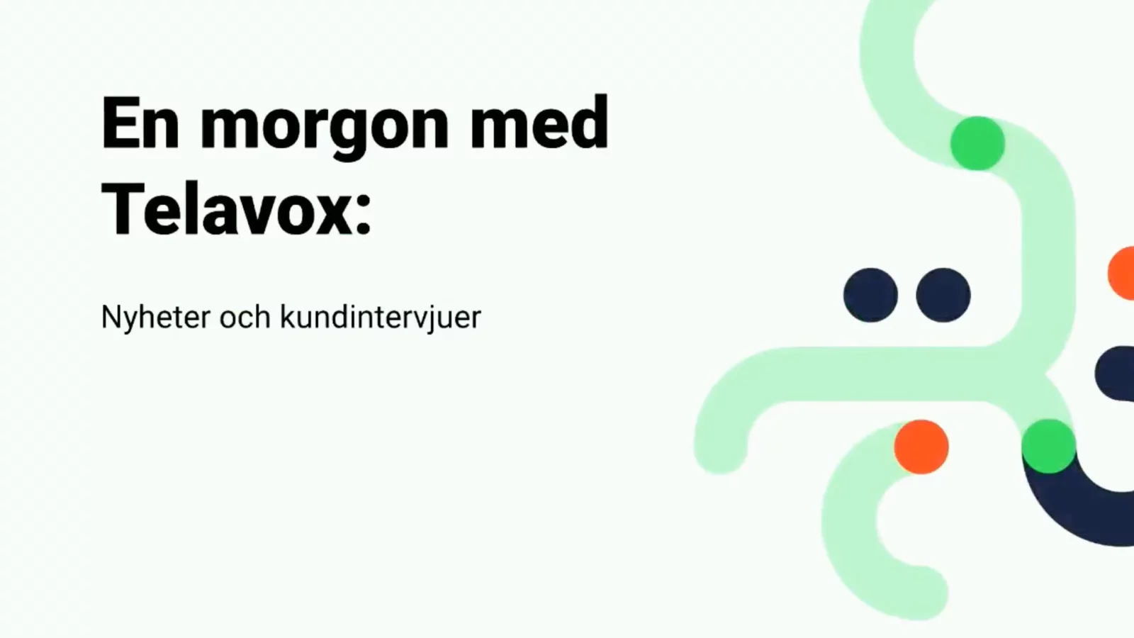 En morgon med Telavox