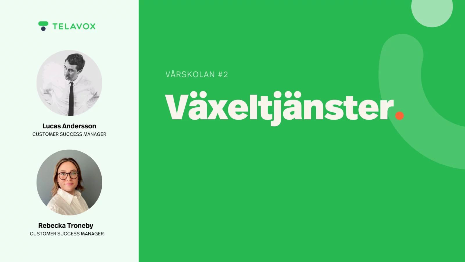 Vårskolan del 2 – Växeltjänster